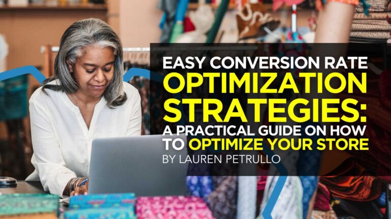 Easy Conversion Rate Optimization Strategies: A Practical Guide On How To Optimize Your Store